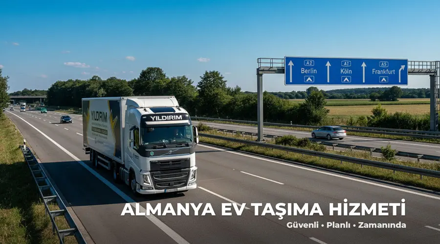 Almanya ev taşıma hizmeti – Yıldırım Lojistik ile güvenli ve planlı uluslararası taşımacılık