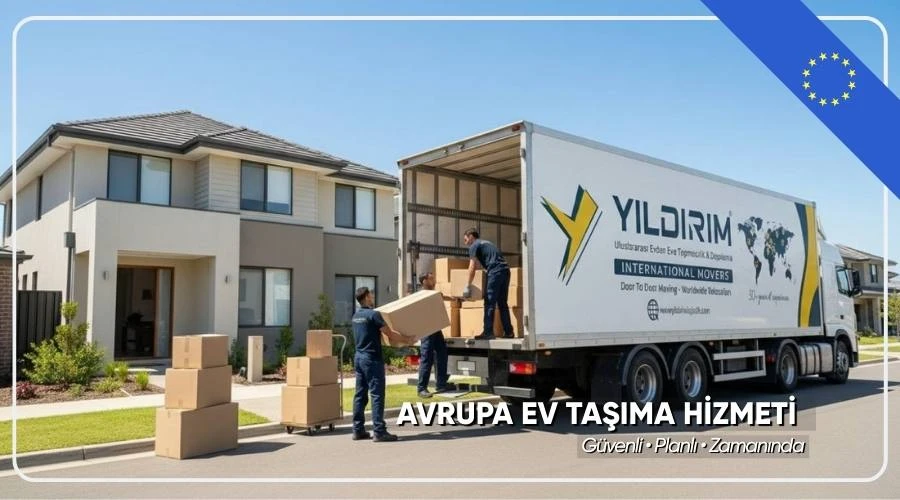 Türkiye'den avrupa'ya ev taşıma şirketi